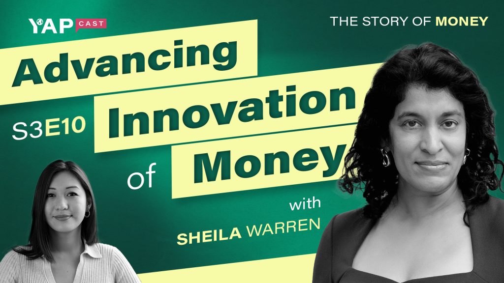 YAP Cast S3E10: Advancing Innovation of Money with Sheila Warren of The Crypto Council 1 Youtube Thumbnails 1